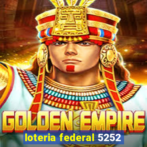 loteria federal 5252